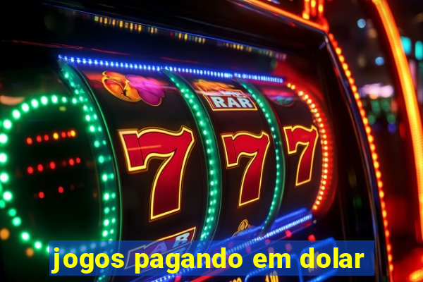 jogos pagando em dolar